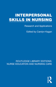 Interpersonal Skills in Nursing (Research and Applications) by Carolyn M. Kagan, 9781041102434