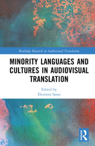 Minority Languages and Cultures in Audiovisual Translation by Eleonora Sasso, 9781032793375