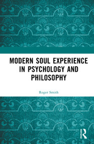 Modern Soul Experience in Psychology and Philosophy by Roger Smith, 9781041221289