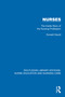 Nurses (The Inside Story of the Nursing Profession) by Donald Gould, 9781041112136