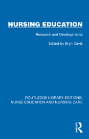 Nursing Education (Research and Developments) by Bryn D. Davis, 9781041111771