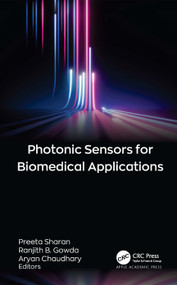 Photonic Sensors for Biomedical Applications by Preeta Sharan, Ranjith B. Gowda, Aryan Chaudhary, 9781779643490