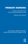 Primary Nursing (Nursing in the Burford and Oxford Nursing Development Units) by Alan Pearson, 9781041114000