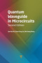 Quantum Waveguide in Microcircuits (Second Edition) by Jian-Bai Xia, Duan-Yang Liu, Wei-Dong Sheng, 9789814968300