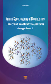 Raman Spectroscopy of Biomaterials (Theory and Quantitative Algorithms) by Giuseppe Pezzotti, 9789815129236