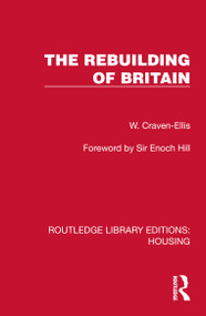 The Rebuilding of Britain by W. Craven-Ellis, 9781041135883