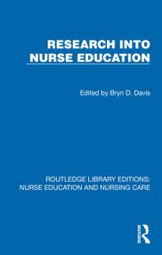 Research into Nurse Education by Bryn D. Davis, 9781041111542