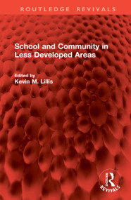 School and Community in Less Developed Areas by Kevin M. Lillis, 9781041104308