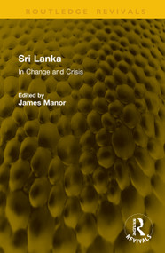 Sri Lanka (In Change and Crisis) by James Manor, 9781041124245