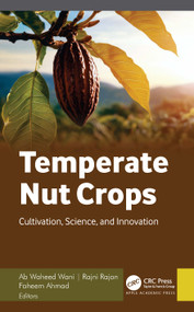 Temperate Nut Crops (Cultivation, Science, and Innovation) by Ab Waheed Wani, Rajni Rajan, Faheem Ahmad, 9781779643506