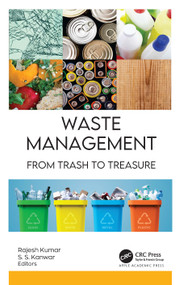 Waste Management (From Trash to Treasure) by Rajesh Kumar, S. S. Kanwar, 9781774919705