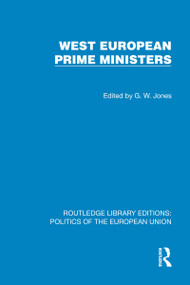 West European Prime Ministers by G.W. Jones, 9781041080091