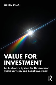 Value for Investment (An Evaluative System for Government, Public Services, and Social Investment) by Julian King, 9781041384939