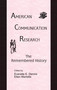 American Communication Research (The Remembered History) by Everette E. Dennis, Ellen Ann Wartella, 9780805817430