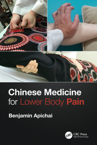 Chinese Medicine for Lower Body Pain by Benjamin Apichai, 9780367235857