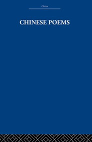 Chinese Poems by The Arthur Waley Estate, Arthur Waley, 9780415361750