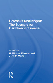 Colossus Challenged (The Struggle For Caribbean Influence) by H. Michael Erisman, 9780367019228