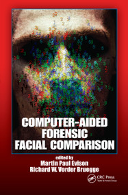 Computer-Aided Forensic Facial Comparison by Martin Paul Evison, Richard W. Vorder Bruegge, 9781439811337
