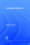 Counseling Widowers by Jason M. Troyer, 9780415897334