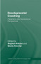 Developmental Coaching (Life Transitions and Generational Perspectives) by Stephen Palmer, Sheila Panchal, 9780415473590