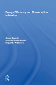 Energy Efficiency And Conservation In Mexico by Oscar Guzmán, 9780367006235