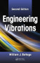 Engineering Vibrations by William J. Bottega, 9781439830352