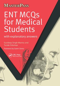 ENT MCQs for Medical Students (with Explanatory Answers) by Gurdeep Singh Mannu, 9781138447677