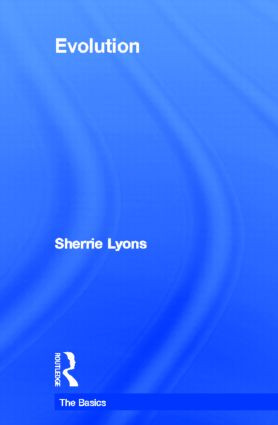 Evolution: The Basics by Sherrie Lyons, 9780415592253
