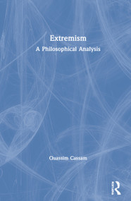 Extremism (A Philosophical Analysis) by Quassim Cassam, 9780367343880