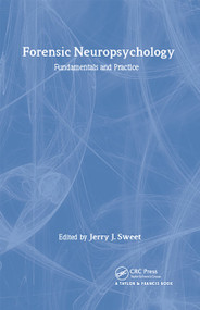 Forensic Neuropsychology (Fundamentals and Practice) by Jerry J. Sweet, 9789026515446