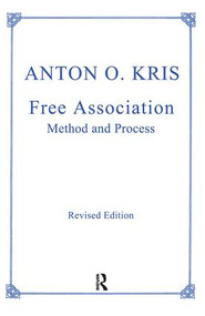 Free Association (Methods and Process) by Anton O. Kris, 9781138462298