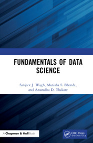 Fundamentals of Data Science by Sanjeev J. Wagh, Manisha S. Bhende, Anuradha D. Thakare, 9781138336186