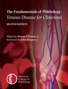 Fundamentals of Phlebology: Venous Disease for Clinicians by Helane S Fronek, 9781853157745