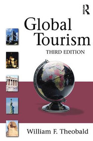 Global Tourism by William F. Theobald, 9781138177482