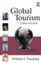 Global Tourism by William F. Theobald, 9781138177482
