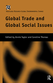 Global Trade and Global Social Issues by Annie Taylor, Caroline Thomas, 9780415181709