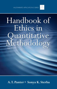 Handbook of Ethics in Quantitative Methodology by A. T. Panter, 9781848728554