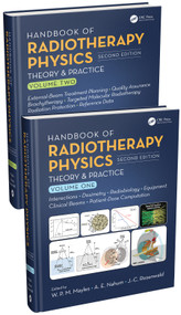 Handbook of Radiotherapy Physics (Theory and Practice, Second Edition, Two Volume Set) by Philip Mayles, Alan E. Nahum, J.C. Rosenwald, 9780367192075