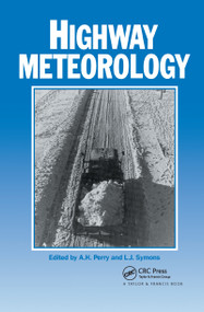 Highway Meteorology by A.H. Perry, LJ Symons, 9780419156703