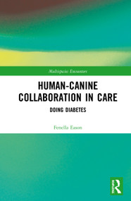 Human-Canine Collaboration in Care (Doing Diabetes) by Fenella Eason, 9780367227777