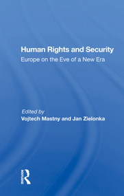 Human Rights And Security (Europe On The Eve Of A New Era) by Vojtech Mastny, 9780367015893