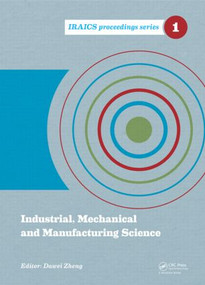 Industrial, Mechanical and Manufacturing Science by Dawei Zheng, 9781138026568