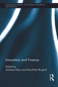 Innovation and Finance by Andreas Pyka, Hans-Peter Burghof, 9780415696852