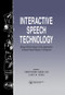 Interactive Speech Technology (Human Factors Issues In The Application Of Speech Input/Output To Computers) by Chris Baber, Jan Noyes, 9780748401277