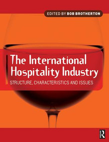 International Hospitality Industry by Bob Brotherton, 9781138135253