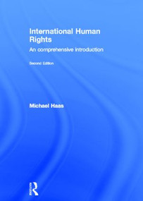 International Human Rights (A Comprehensive Introduction) by Michael Haas, 9780415538183