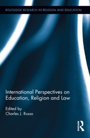 International Perspectives on Education, Religion and Law by Charles Russo, 9780415841474