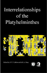 Interrelationships of the Platyhelminthes by D T J Littlewood, R. A. Bray, 9780748409037
