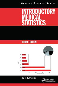Introductory Medical Statistics, 3rd edition by Richard F. Mould, 9780750305136