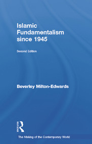 Islamic Fundamentalism since 1945 by Beverley Milton-Edwards, 9780415639880
